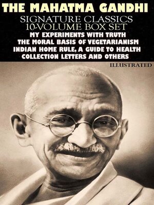 cover image of The Mahatma Gandhi Signature Classics (10--Volume Box Set). Illustrated